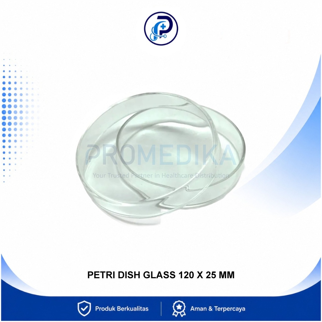 Cawan Petri Dish 120 x 25 mm Borosilicate Glass